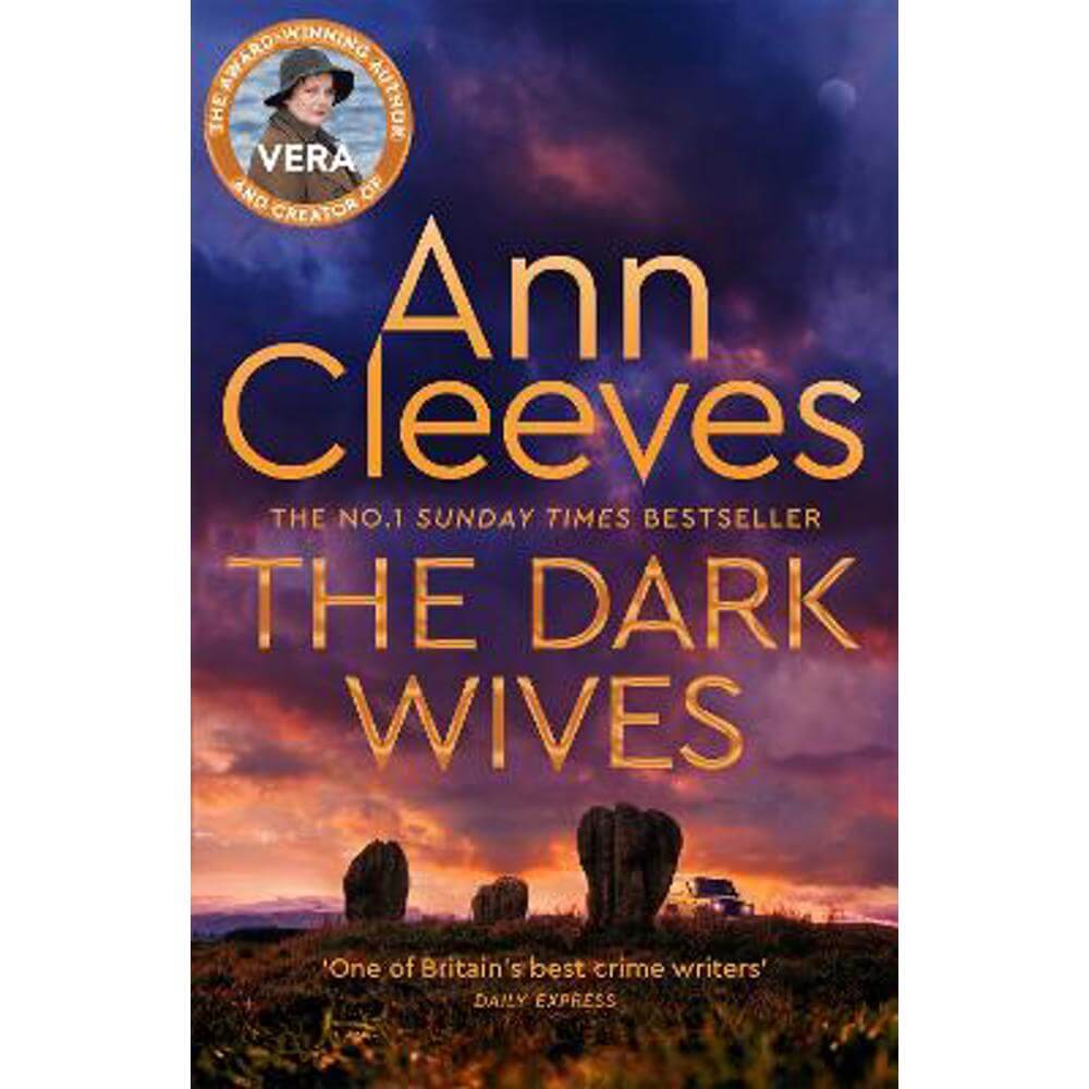 The Dark Wives: Crack the case with Vera Stanhope in a new suspenseful mystery from the Sunday Times Bestseller (Hardback) - Ann Cleeves